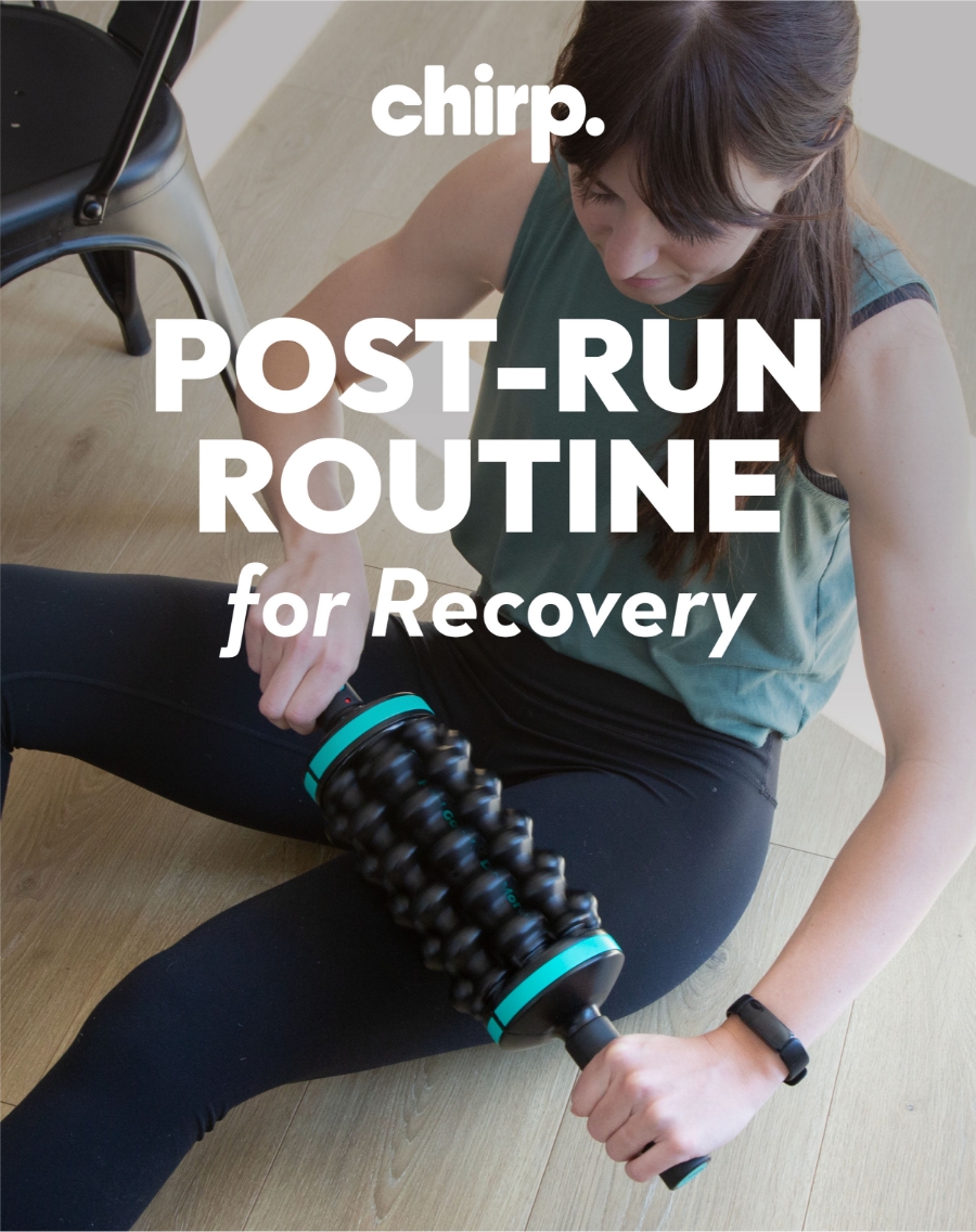 Try This PostRun Recovery Routine Chirp