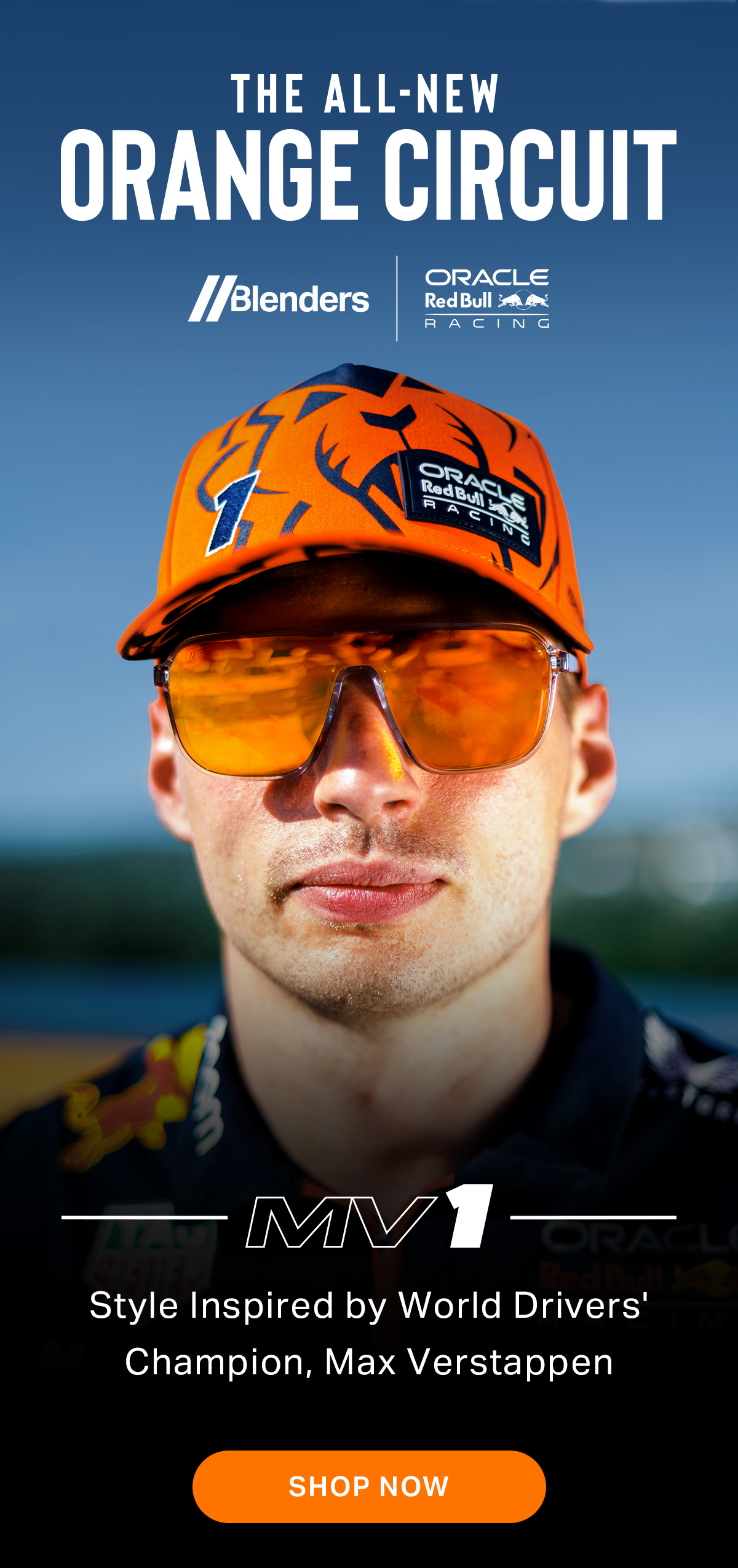 The All-New ORANGE CIRCUIT | Blenders x Oracle Red Bull Racing | MV1 | Style inspired by World Drivers' Champion, Max Verstappen | SHOP NOW