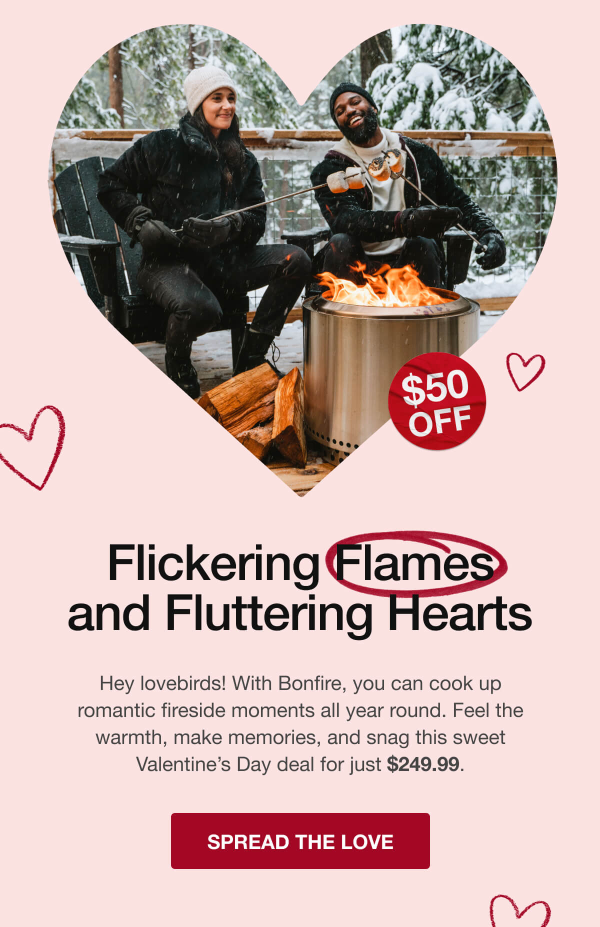 $50 off Bonfire. Spread the love!