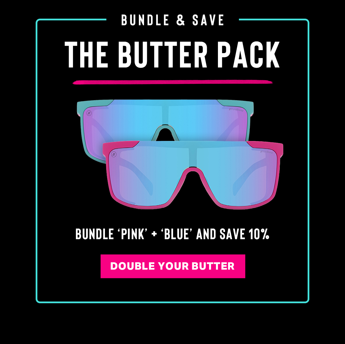 BUNDLE & SAVE | THE BUTTER PACK | BUNDLE 'PINK + 'BLUE' AND SAVE 10% | DOUBLE YOUR BUTTER